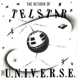 The U.N.I.V.E.R.S.E. - The Return Of Telstar (1989)