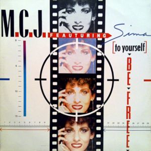 M.C.J. / Sima - (To Yourself) Be Free (1990)