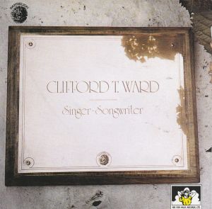 Clifford T. Ward - Singer Songwriter Plus (1995)