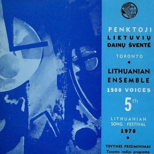 Various - Penktoji Lietuvių Dainų Šventė Toronto = Lithuanian Ensemble 1500 Voices 5th Lithuanian Song Festival (1978)