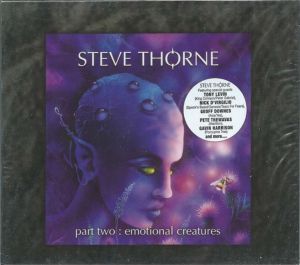 Steve Thorne - Part Two : Emotional Creatures (2007)