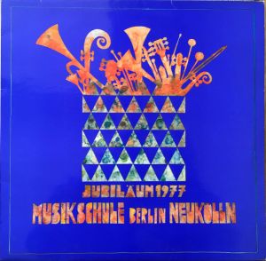 Musikschule Berlin Neukölln - Jubiläum 1977 (1977)