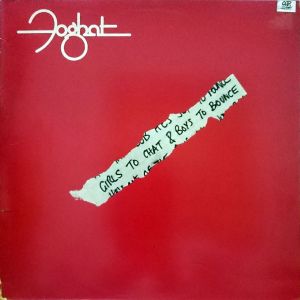 Foghat - Girls To Chat & Boys To Bounce (1981)
