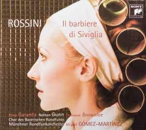 Münchner Rundfunkorchester / Elīna Garanča / Rossini / Nathan Gunn / Lawrence Brownlee / Miguel Gómez Martínez - Il barbiere di Siviglia: Sinfonia (2006)