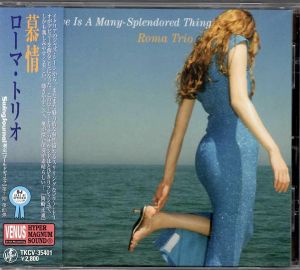 Roma Trio - Love Is A Many-Splendored Thing (2007)