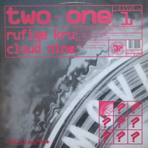 Rufige Kru / Cloud Nine - Two On One Issue 1 (1994)
